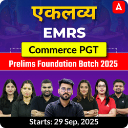 एकलव्य | EMRS Commerce PGT Prelims Foundation Batch 2025  | Online Live Classes by Adda247