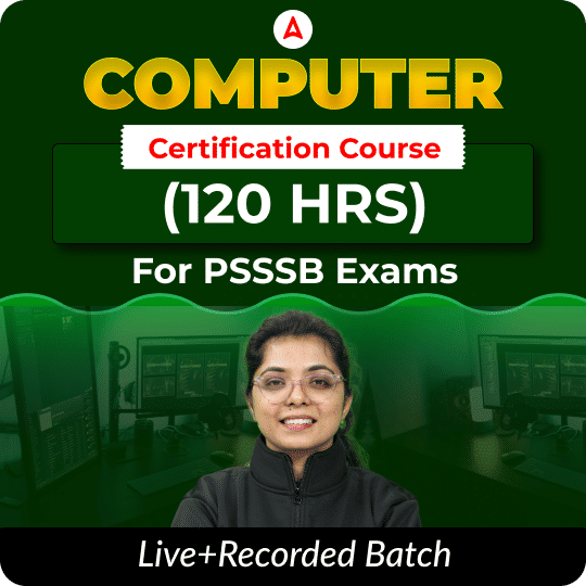 Computer Certification Course (120 hrs ) for PSSSB Exams Live + Recorded Batch | Bilingual | Online Live Classes by Adda 247