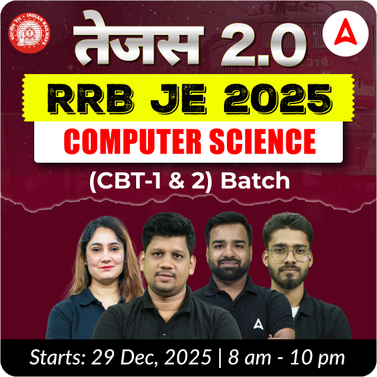 तेजस 2.0 - Tejas 2.0 RRB JE Computer Engineering 2025 | CBT (1 & 2) Complete Batch + Test Series + eBooks | Hinglish Online Live Classes By Adda247