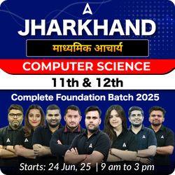 Jharkhand माध्यमिक आचार्य Computer Science 11th & 12th Complete Foundation Batch 2025 | Online Live Classes by Adda 247