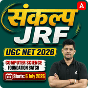 संकल्प JRF | UGC NET 2026 | Computer Science Foundation Batch I Online Live Classes by Adda247