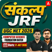 संकल्प JRF | UGC NET 2026 | Computer Science Foundation Batch I Online Live Classes by Adda247