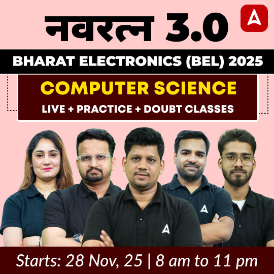 नवरत्न 3.0 – Bharat Electronics (BEL) 2025 | Computer Science Complete Batch | Live + Practice + Doubt Classes By Adda 247