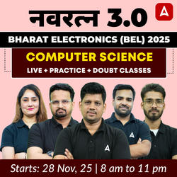 नवरत्न 3.0 – Bharat Electronics (BEL) 2025 | Computer Science Complete Batch | Live + Practice + Doubt Classes By Adda 247