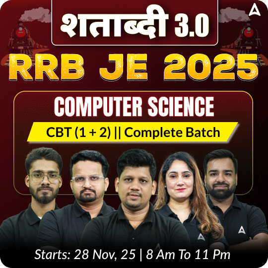 शताब्दी 3.0 - RRB JE 2025 Computer Science (CBT-1&2) Complete Batch | Online Live Classes by Adda 247