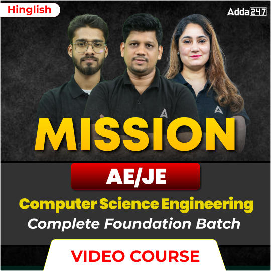 Mission AE/JE | Computer Science Engineering Foundation Batch | Video Course by Adda 247