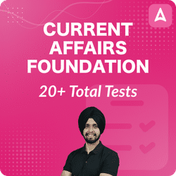 Current Affairs Foundation Test Series(Gagandeep Sir) by Adda247