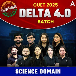 CUET 2025- DELTA 4.0 Batch- Science | CUET UG Online Coaching by Adda247