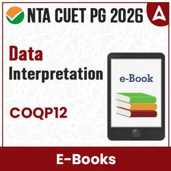CUET PG COQP12 Data Interpretation (For 2025) | E-Book By Careers Adda