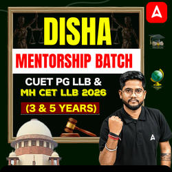 DISHA Mentorship Batch : CUET PG LLB & MH CET LLB 2026 (3 & 5 Years) | Online Live Classes by Adda 247