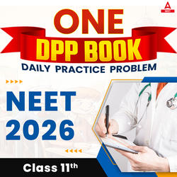 ONE - DPP BOOK(Daily Practice Problems) With Video Solution For NEET 2026 | Complete Class 11th By Adda 247