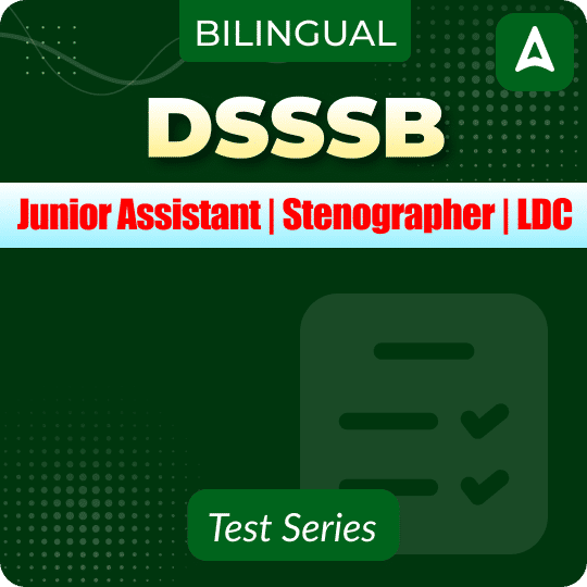 DSSSB Junior Assistant Mock Test 2024
