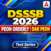 DSSSB Peon Orderly Dak Peon 2026 Mock Test