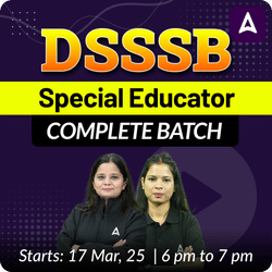 DSSSB | SPECIAL EDUCATION | COMPLETE BATCH | Online Live Classes by Adda 247