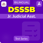 DSSSB Junior Judicial Assistant Mock Test