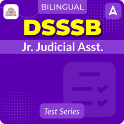 DSSSB Junior Judicial Assistant Mock Test 2024