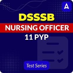 DSSSB Nursing Officer Mock Test 2025