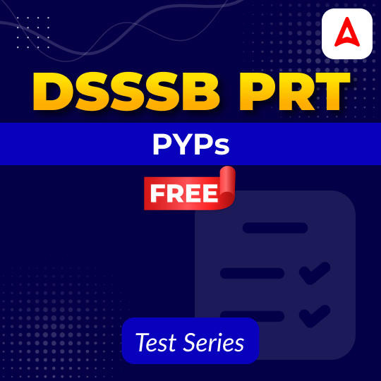 DSSSB PRT PYP Mock Test (Free)