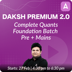 Complete Quants Foundation Batch For 2024 Banking Exams (Daksh Batch) | Online Live Classes by Adda 247