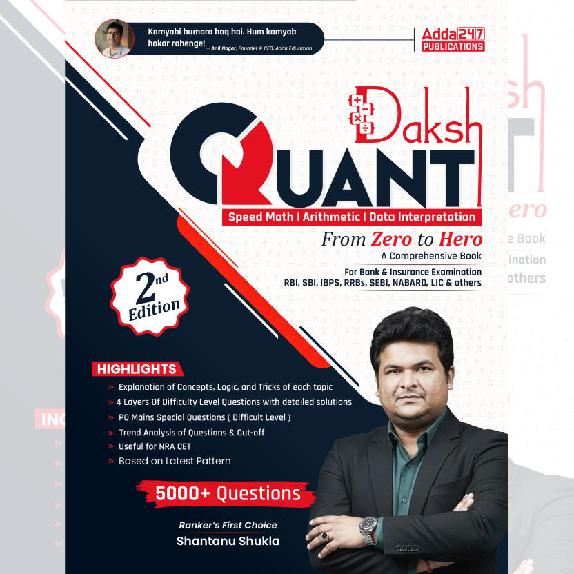 Daksh Quant 2nd Edition | From Zero to Hero Book for Bank & Insurance Exams | 5000+ Questions (English Printed Edition) By Adda247
