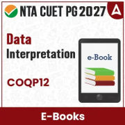 CUET PG COQP12 Data Interpretation (For 2027) | E-Book By Adda 247