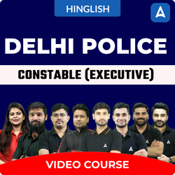 Delhi Police Constable (Executive) | Hinglish | Video Course by Adda247