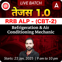 Tejas 1.0 - RRB ALP (CBT-2) - Refrigeration and Air Conditioning Mechanic Trade Complete Live Batch | Hinglish | Online Live Classes by Adda 247