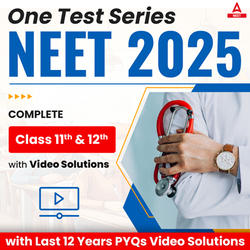 One -Test Series for NEET 2025 (Complete Class 11th & 12th with Video Solution and Last 12 Years PYQs Video Solutions) by NEET Adda247