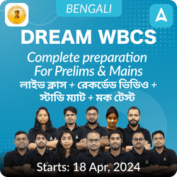 Dream WBCS 2024 Batch | WBCS (Prelims + Mains) Complete Batch | Online Live Classes by Adda 247