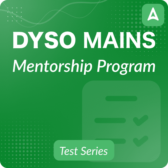 DySO Mains Test Series & Mentorship Program Batch | Online Live Classes by Adda 247