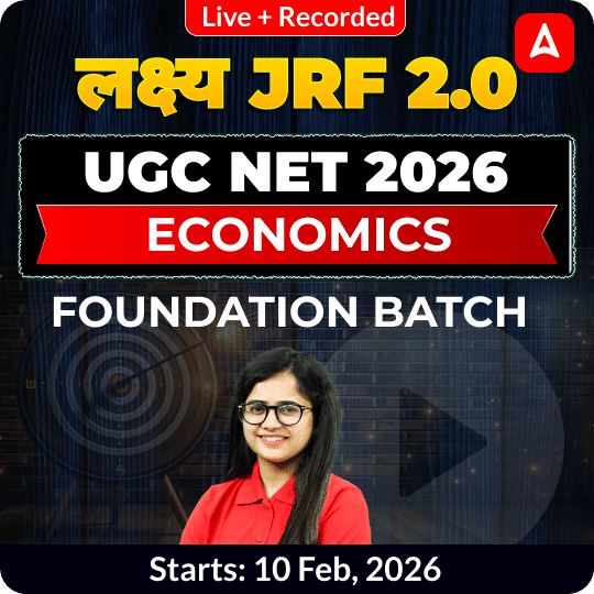 लक्ष्य JRF 2.0 | UGC NET 2025 | ECONOMICS FOUNDATION BATCH | LIVE +RECORDED CLASSES BY ADDA 247