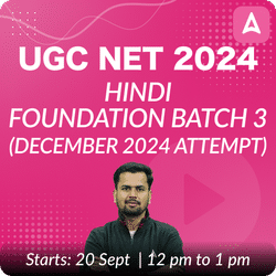 UGC NET 2024 HINDI FOUNDATION BATCH 3 (DECEMBER 2024 ATTEMPT) | LIVE + RECORDED CLASSES BY ADDA 247