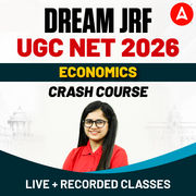 DREAM JRF | UGC NET 2026 ECONOMICS CRASH COURSE | LIVE + RECORDED CLASSES BY ADDA247