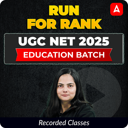 RUN FOR RANK I UGC NET 2025 EDUCATION BATCH | RECORDED CLASSES BY ADDA 247
