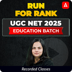 RUN FOR RANK I UGC NET 2025 EDUCATION BATCH | RECORDED CLASSES BY ADDA 247