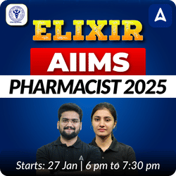 ELIXIR AIIMS PHARMACIST 2025 | ONLINE LIVE CLASSES BY ADDA247