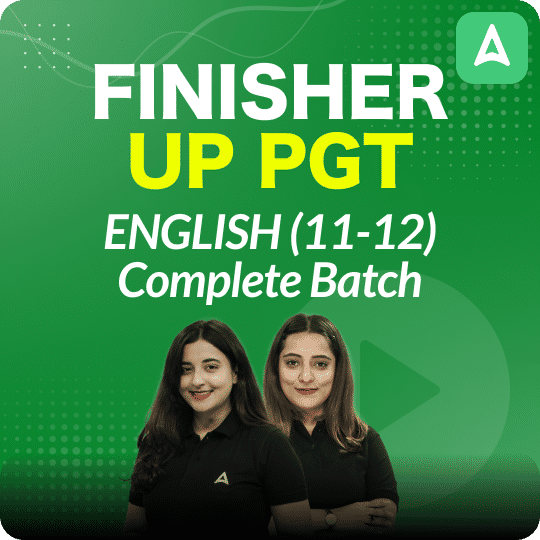 FINISHER | UP PGT | ENGLISH (11-12) | COMPLETE BATCH | LIVE + RECORDED CLASSES BY ADDA 247
