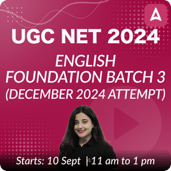 UGC NET 2024 ENGLISH FOUNDATION BATCH 3 (DECEMBER 2024 ATTEMPT) | LIVE + RECORDED CLASSES BY ADDA 247