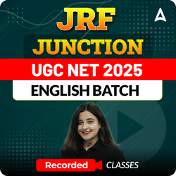 JRF JUNCTION I UGC NET 2025 ENGLISH BATCH | RECORDED CLASSES BY ADDA247