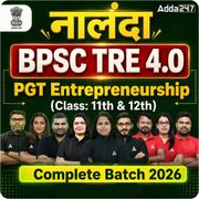 नालंदा | BPSC TRE 4.0 Entrepreneurship PGT (Class: 11th & 12th) Complete Batch 2026 | Online Live Classes by Adda 247