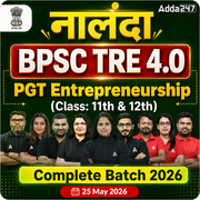 नालंदा | BPSC TRE 4.0 Entrepreneurship PGT (Class: 11th & 12th) Complete Batch 2026 | Online Live Classes by Adda 247