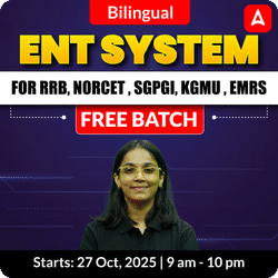 ENT SYSTEM FREE BATCH FOR RRB, SGPGI, KGMU , EMRS | Online Live Classes by Adda247