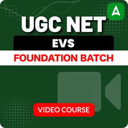 UGC NET EVS FOUNDATION BATCH | VIDEO COURSE by Adda247