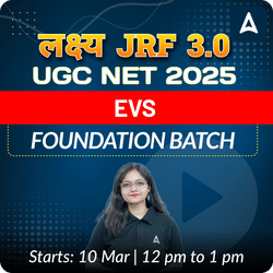 लक्ष्य JRF 3.0 | UGC NET 2025 | EVS FOUNDATION BATCH | LIVE + RECORDED CLASSES BY ADDA 247