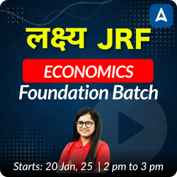 UGC NET 2025 | लक्ष्य JRF | ECONOMICS FOUNDATION BATCH | Online Live Classes by Adda 247