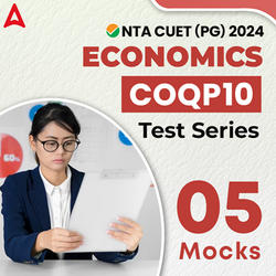 NTA CUET (PG) Economics (COQP10) Test Series | Online Test Serie By Adda247