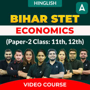BIHAR STET | Economics (Paper-2 Class: 11th, 12th) | Complete Video Course by Adda247