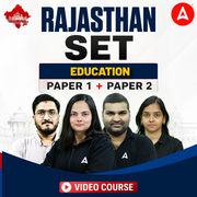 Rajasthan SET | Education | Paper 1 + Paper 2 | Video Course by Adda247