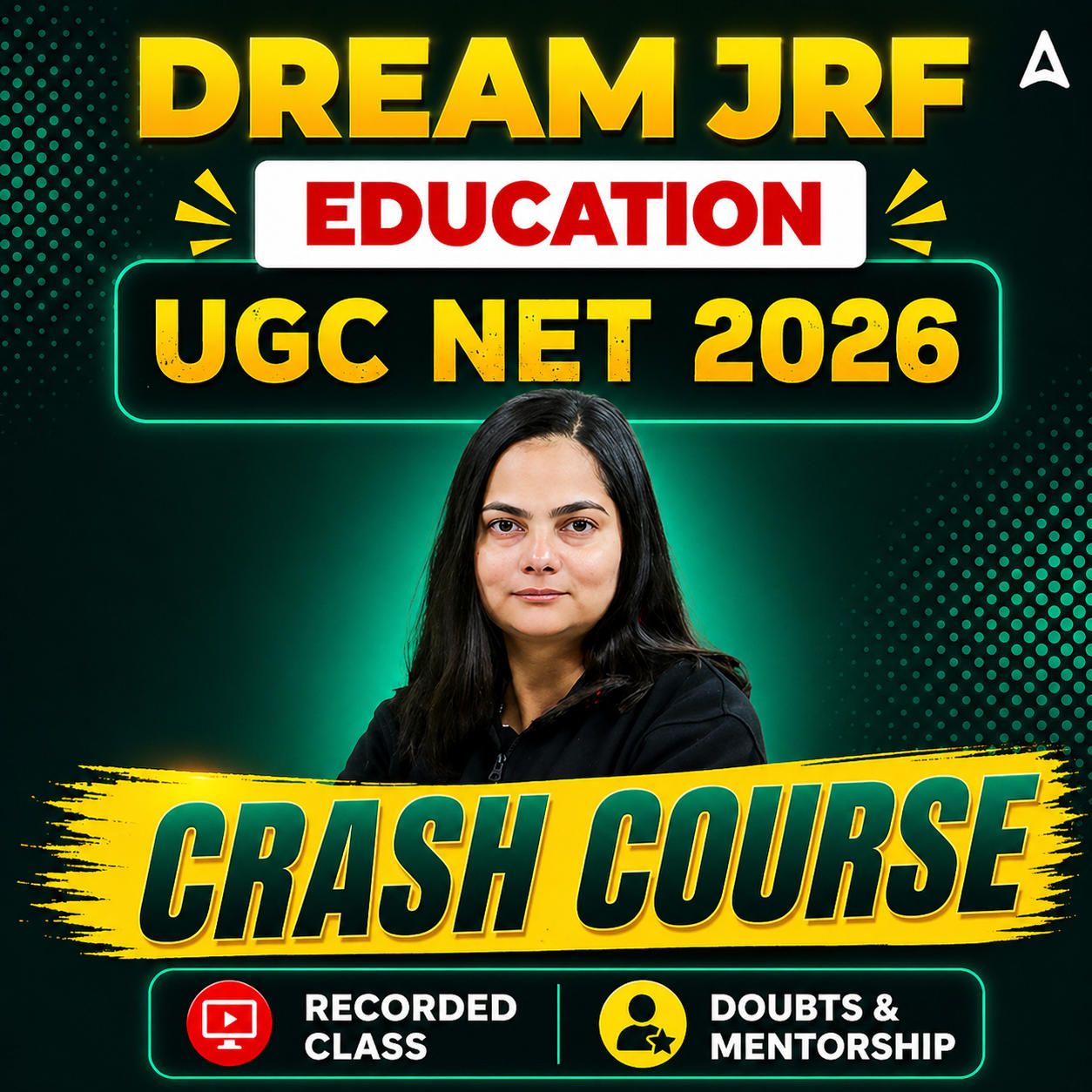DREAM JRF | UGC NET 2026 EDUCATION CRASH COURSE | LIVE CLASS + RECORDED  CLASSES BY ADDA 247