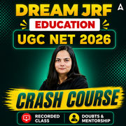 DREAM JRF | UGC NET 2026 EDUCATION CRASH COURSE | LIVE CLASS + RECORDED CLASSES BY ADDA 247